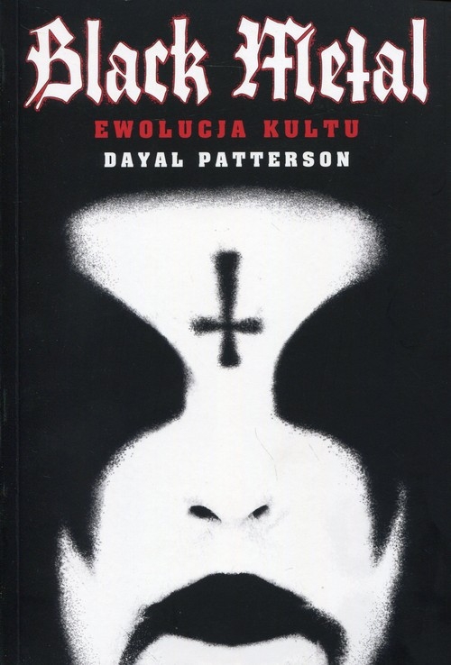 Black Metal. Ewolucja kultu