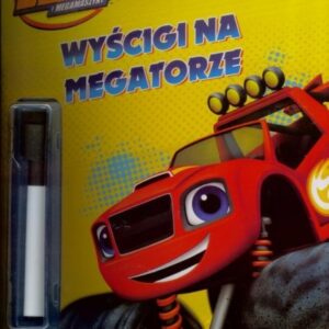 Blaze i megamaszyny. Pisz i ścieraj! Wyścigi na megatorze