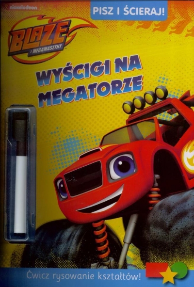 Blaze i megamaszyny. Pisz i ścieraj! Wyścigi na megatorze
