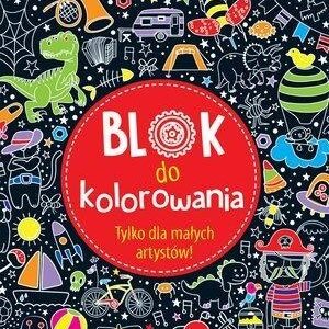 Blok do kolorowania. Tylko dla małych artystów !