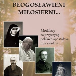 Błpgpsławieni miłosierni...
