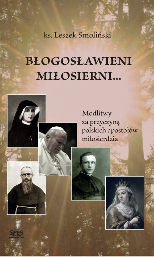 Błpgpsławieni miłosierni...