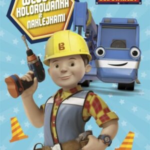 Bob Budowniczy. Wesoła kolorowanka z naklejkami