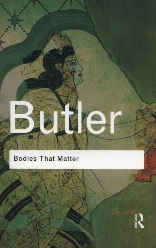 Bodies That Matter: On the Dis