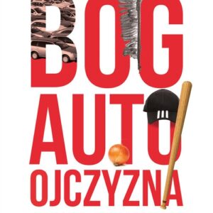 Bóg, auto, ojczyzna