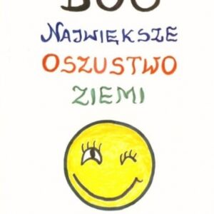Bóg największe oszustwo ziemi