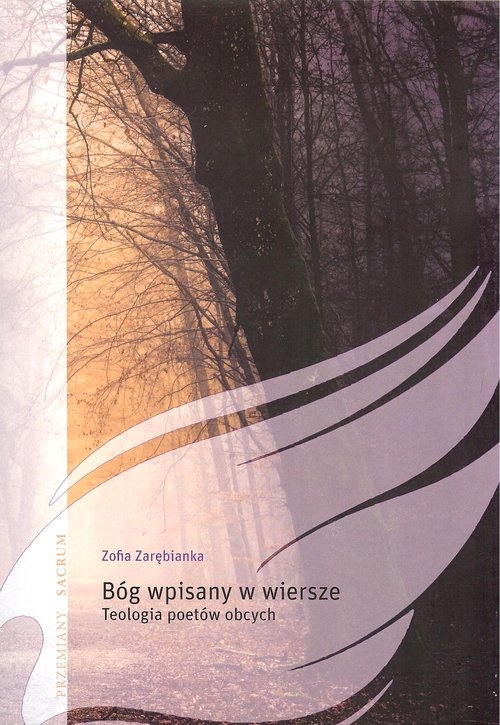 Bóg wpisany w wiersze. Teologia poetów obcych.