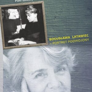 Bogusława Latawiec portret podwojony