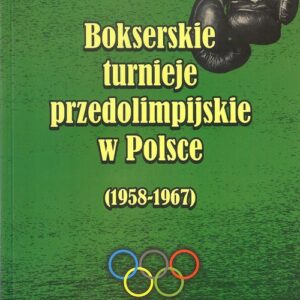 Bokserskie turnieje przedolimpijskie w Polsce 1958-1967