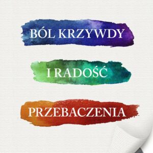 Ból krzywdy i radość przebaczenia+  CD