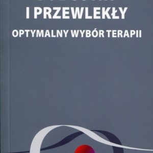 Ból ostry i przewlekły. Optymalny wybór terapii