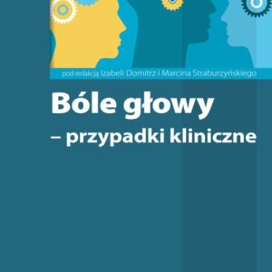 Bóle głowy - przypadki kliniczne
