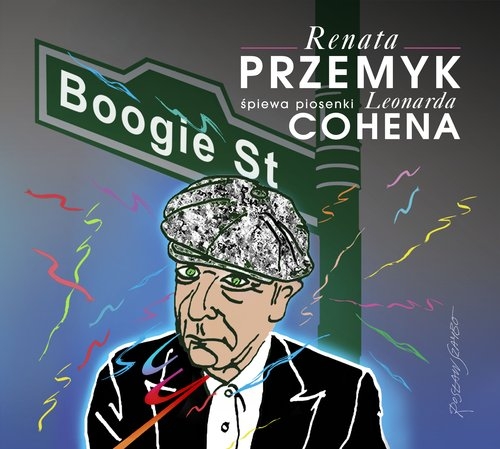 Boogie Street Renata Przemyk śpiewa piosenki Leonarda Cohena