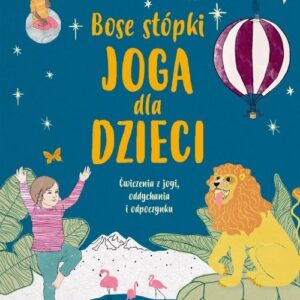 Bose stópki. Joga dla dzieci