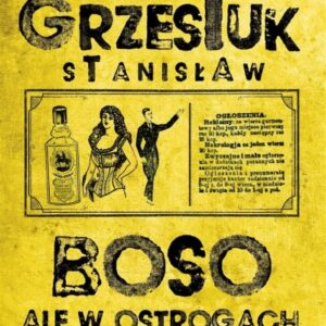 Boso, ale w ostrogach