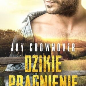 Bracia Warner Tom 1 Dzikie pragnienie
