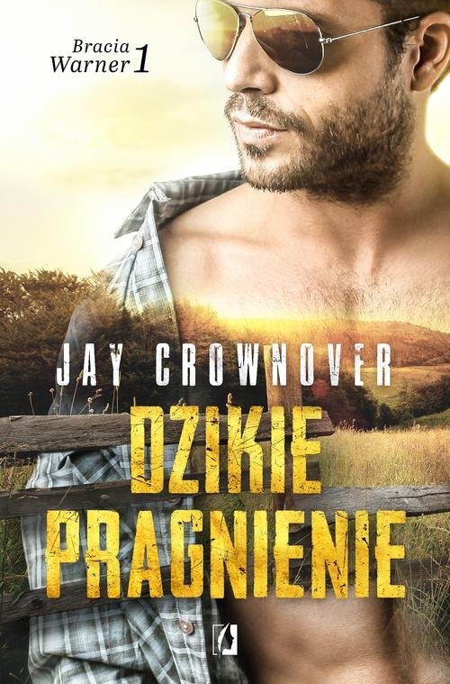 Bracia Warner Tom 1 Dzikie pragnienie