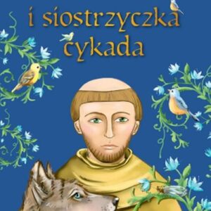 Brat wilk i siostrzyczka cykada