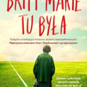 Britt Marie tu była