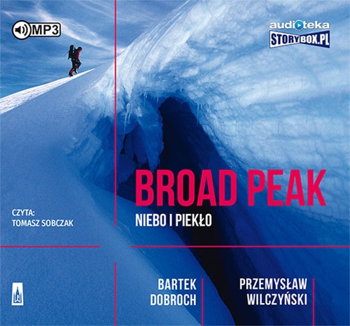 Broad Peak. Niebo i piekło (Audiobook)