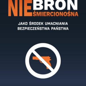 Broń nieśmiercionośna