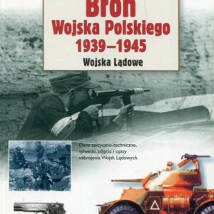 Broń Wojska Polskiego 1939-1945 W3/2019 BR