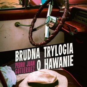 Brudna trylogia o Hawanie
