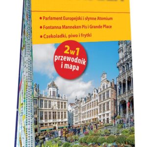 Bruksela comfort! map&guide. 2w1: przewodnik i mapa