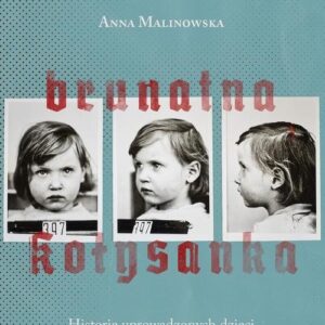 Brunatna kołysanka. Historie uprowadzonych dzieci