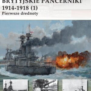Brytyjskie pancerniki 1914-1918 (1). Pierwsze drednoty