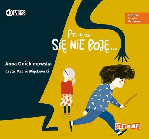 Bulbes i Hania Papierek Prawie się nie boję...
(Audiobook)
