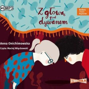 Bulbes i Hania Papierek Z głową pod dywanem (Audiobook)