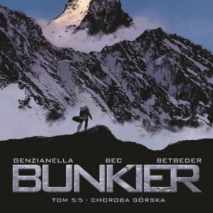 Bunkier T.5 Choroba Górska