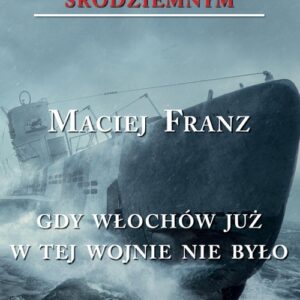 Burza nad Morzem Śródziemnym T.5. Gdy Włochów już w tej wojnie nie było