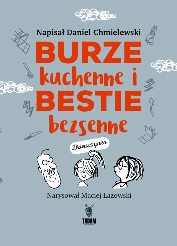 Burze kuchenne i bestie bezsenne. dla dziewczynek
