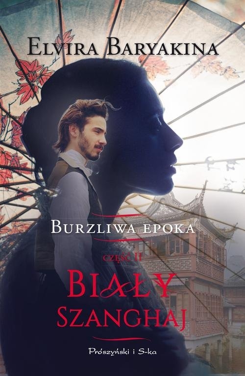Burzliwa epoka Część 2 Biały Szanghaj