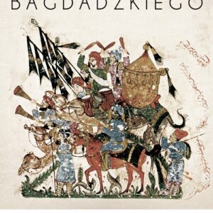 Burzliwe dzieje Kalifatu Bagdadzkiego