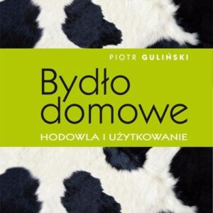 Bydło domowe. hodowla i użytkowanie