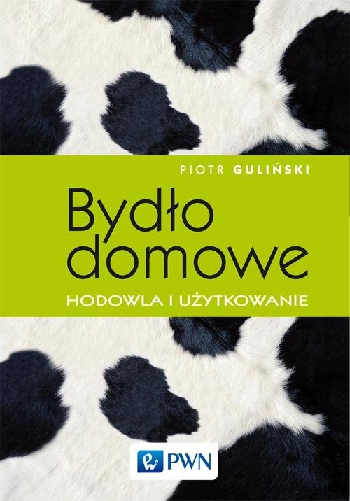 Bydło domowe. hodowla i użytkowanie