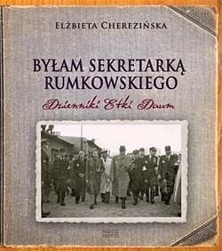Byłam sekretarką Rumkowskiego. Dzienniki Etki Daum. wydanie drugie