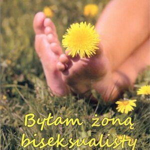Byłam żoną biseksualisty / Manufaktura Słów