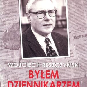 Byłem dziennikarzem