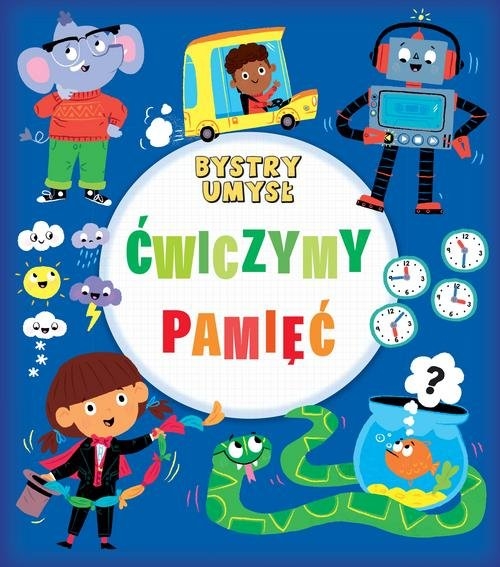 Bystry umysł Ćwiczymy pamięć