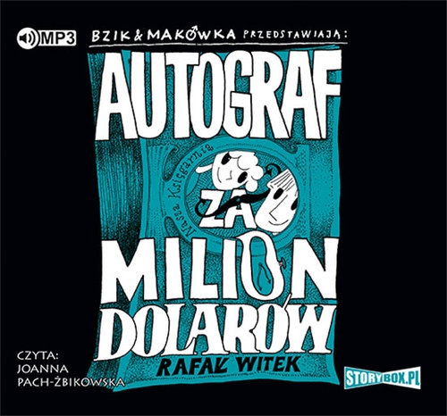 Bzik & Makówka przedstawiają: Autograf za milion dolarów (Audiobook)