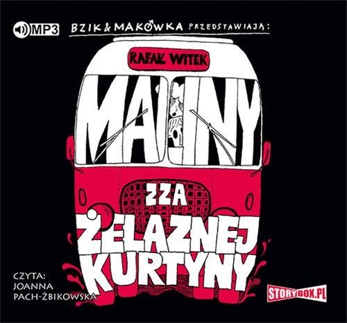 Bzik & Makówka przedstawiają: Maliny zza żelaznej kurtyny (Audiobook)