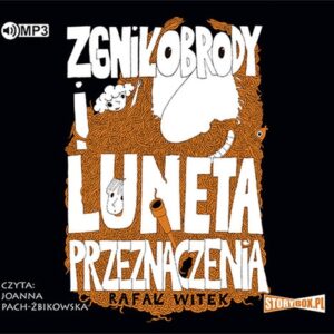 Bzik & Makówka przedstawiają: Zgniłobrody i luneta przeznaczenia (Audiobook)
