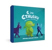 C jak Cthulhu. Abecadło mitologii Cthulhu