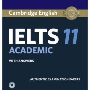 Cambridge IELTS 11 Academic Students Book with Answers with Audio