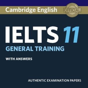 Cambridge IELTS 11 General Training Students Book with answers