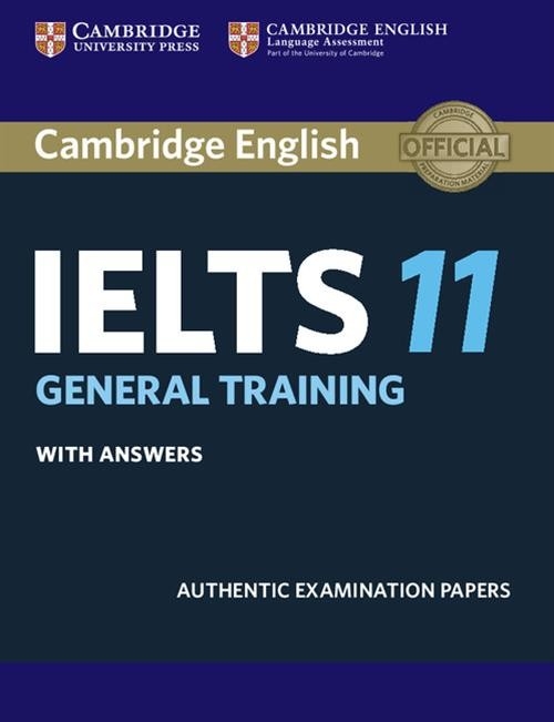 Cambridge IELTS 11 General Training Students Book with answers
